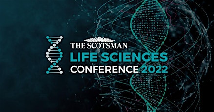 Scotsman Life Sciences Conference 2022 tickets