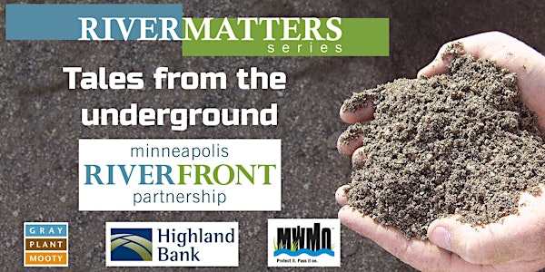RiverMatters: Tales from the Underground