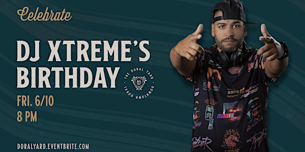 Celebrate DJ Xtreme's Birthday