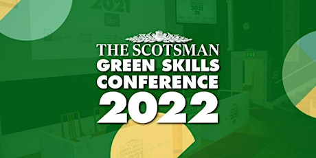 The Scotsman Green Skills Conference tickets