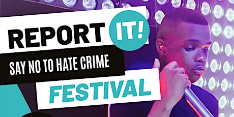 Report It! Say No To Hate Crime Youth Festival tickets