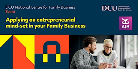 “Applying an entrepreneurial mind-set – Innovation in your Family Business” primary image