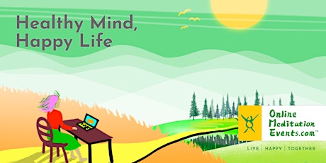 Healthy Mind, Happy Life - Meditation for Beginners tickets