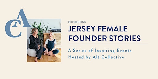 Jersey Female Founder Stories - The June Edition