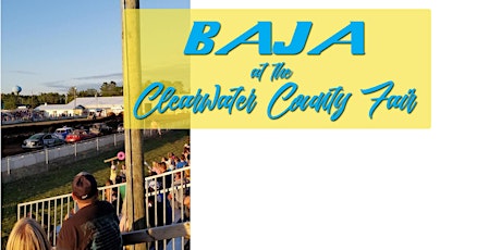 Baja Racing at the Clearwater County Fair tickets