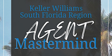 2022 South Florida Agent Mastermind