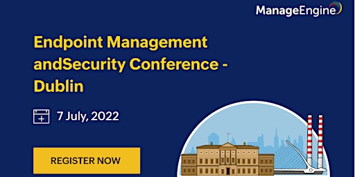Endpoint Management and Security Conference - Dublin