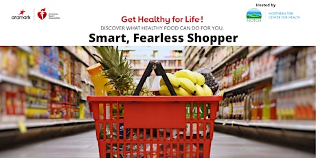Smart, Fearless Shopper, A Healthy for Life® Experience