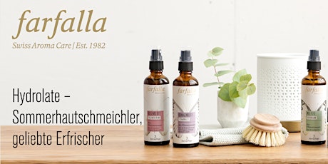 Hauptbild für Hydrolate - Sommerhautschmeichler, geliebte Erfrischer / Luzern(*lu)