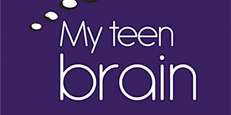 My Teen Brain online training tickets