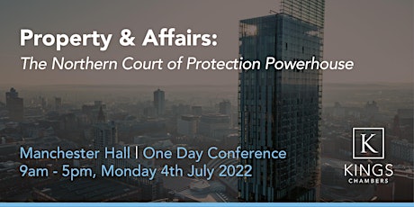 Property & Affairs: The Northern Court of Protection Powerhouse tickets