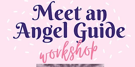 Meet an Angel guide workshop tickets