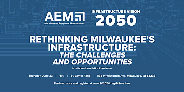 Rethinking Milwaukee's Infrastructure: The Challenges and Opportunities