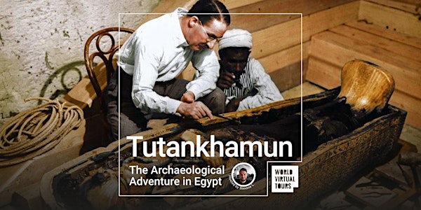Tutankhamun - The Archaeological Adventure in Egypt