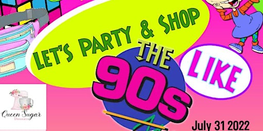 Lets Party and Shop Like Its The 90s