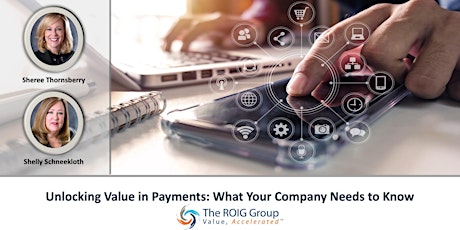 Unlocking Value in Payments: What Your Company Needs to Know tickets