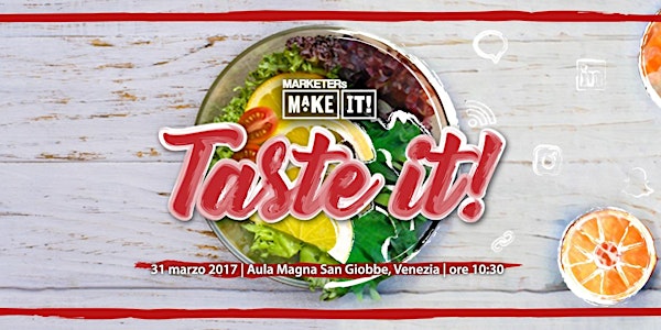 MARKETERs MakeIT! 2017 - Taste it! - WORKSHOP FOOD
