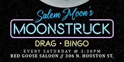 Salem Moon’s Moonstruck Drag Bingo