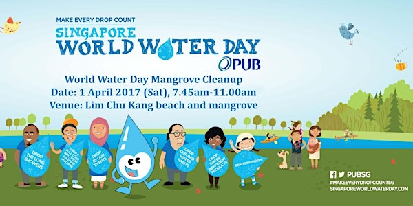 World Water Day Mangrove Cleanup @ Lim Chu Kang, Sat 01 April 2017