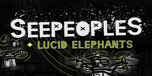 SeepeopleS with Lucid Elephants