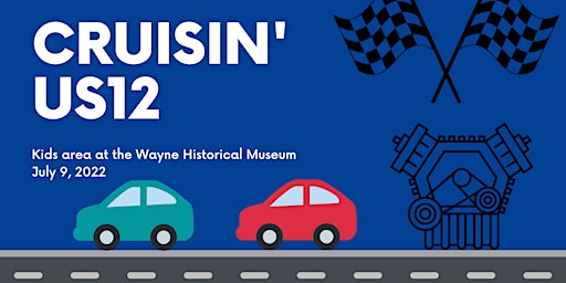 Cruisin' US12 at the Wayne Museum