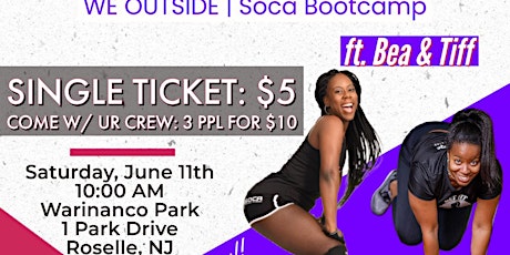 Soca Tworkout Presents: WE OUTSIDE| Soca Bootcamp ft. Bea & Tiff