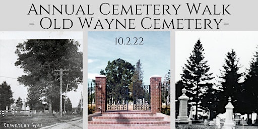 Annual Cemetery Walk - Old Wayne Cemetery