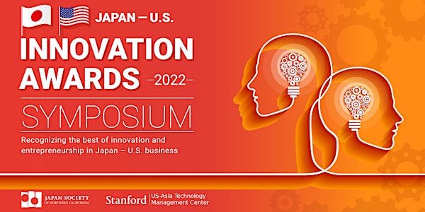 2022 Japan - US Innovation Awards Symposium