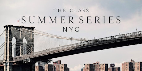 The Class's Summer Series at Brooklyn Bridge Park tickets