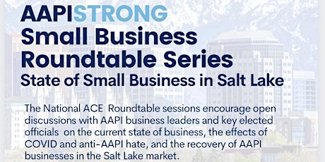 AAPISTRONG Small Business Roundtable Salt Lake tickets