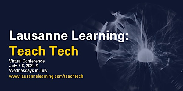 Lausanne Learning: Teach Tech 2022