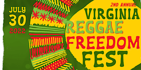 2nd ANNUAL VIRGINIA REGGAE FREEDOM FEST tickets
