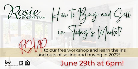 How to Buy and Sell in Today's Market - FREE Real Estate Workshop! tickets