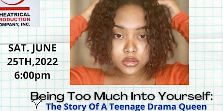 "Being Too Much into Yourself: Story of a Teenage Drama Queen" primary image