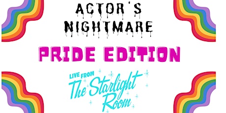 Actor's Nightmare  - An Improvised Comedy Show (PRIDE EDITION) tickets