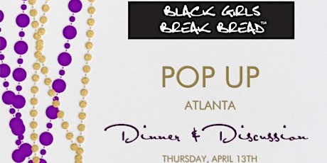 Black Girls Break Bread - Atlanta Pop Up primary image