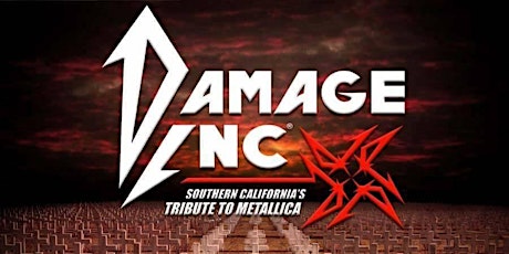 Damage Inc (Souther Cali's Metallica Tribute) SAVE 37% OFF before 8/18 tickets