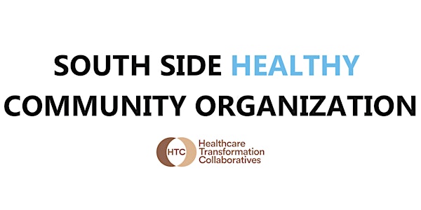 South Side Healthy Community Organization Virtual Town Hall – June