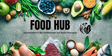 Food Hub Opportunities in the Similkameen and South Okanagan
