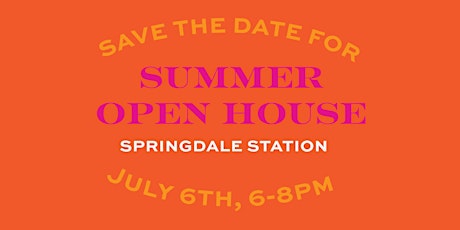 Springdale Station Summer Open House tickets