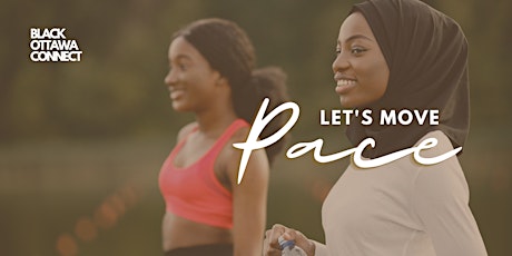 Let's Move: Pace by Black Ottawa Connect tickets