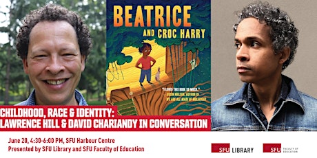 Imagen principal de Childhood, Race & Identity: Lawrence Hill & David Chariandy in conversation