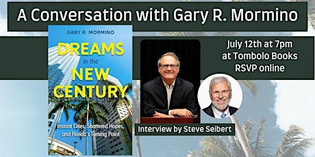 Dreams in the New Century: A Conversation with Gary Mormino tickets