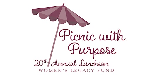 Picnic With Purpose: 20th Annual Women's Legacy Fund Luncheon
