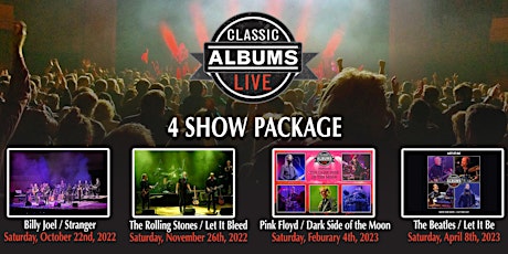 Classic Albums Live - 4 Show Package 2022/2023