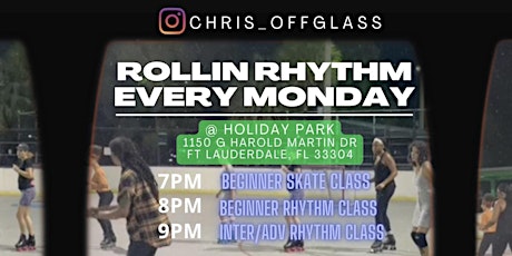 Rollin Rhythm Skate Classes MONDAY @ HOLIDAY PARK tickets