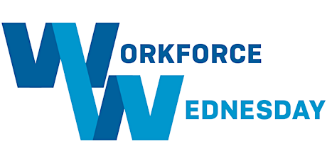 Workforce Wednesday Webinar tickets