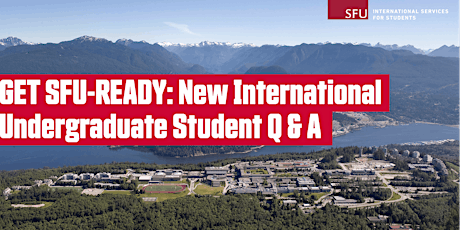 Get SFU Ready: New International Undergraduate Student Q&A tickets