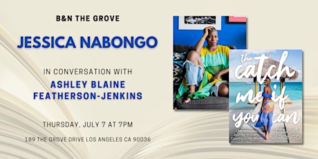 Jessica Nabongo discusses THE CATCH ME IF YOU CAN at BN The Grove tickets