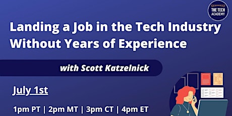 Landing a Job in the Tech Industry without Years of Experience tickets